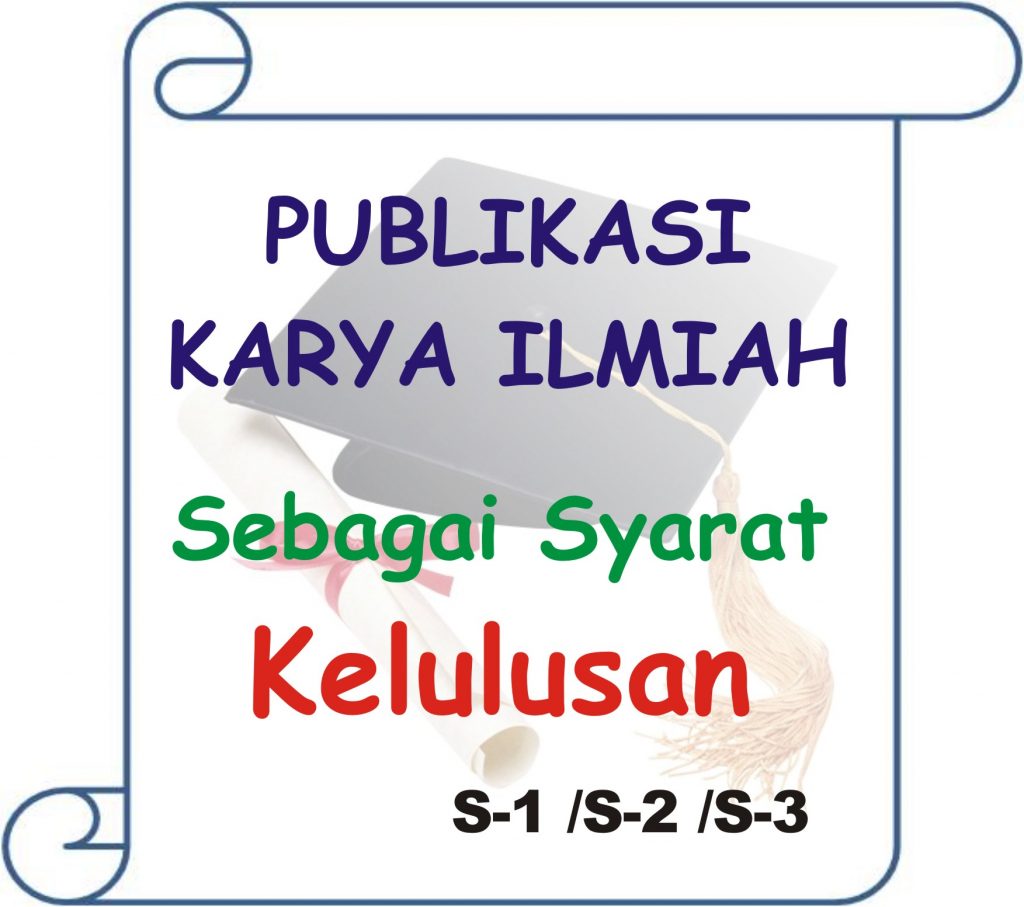 Kewajiban Publikasi Karya Ilmiah Sebagai Syarat Kelulusan Mahasiswa ...