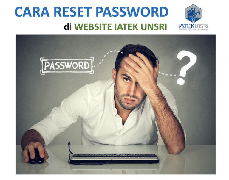 Cara Reset Password di Website IATEK UNSRI