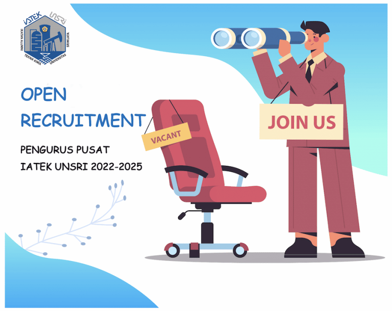 Open Recruitment Pengurus Pusat IATEK UNSRI 2022-2025